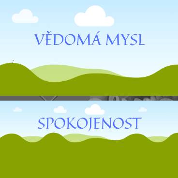 vědomá mysl - spokojenost